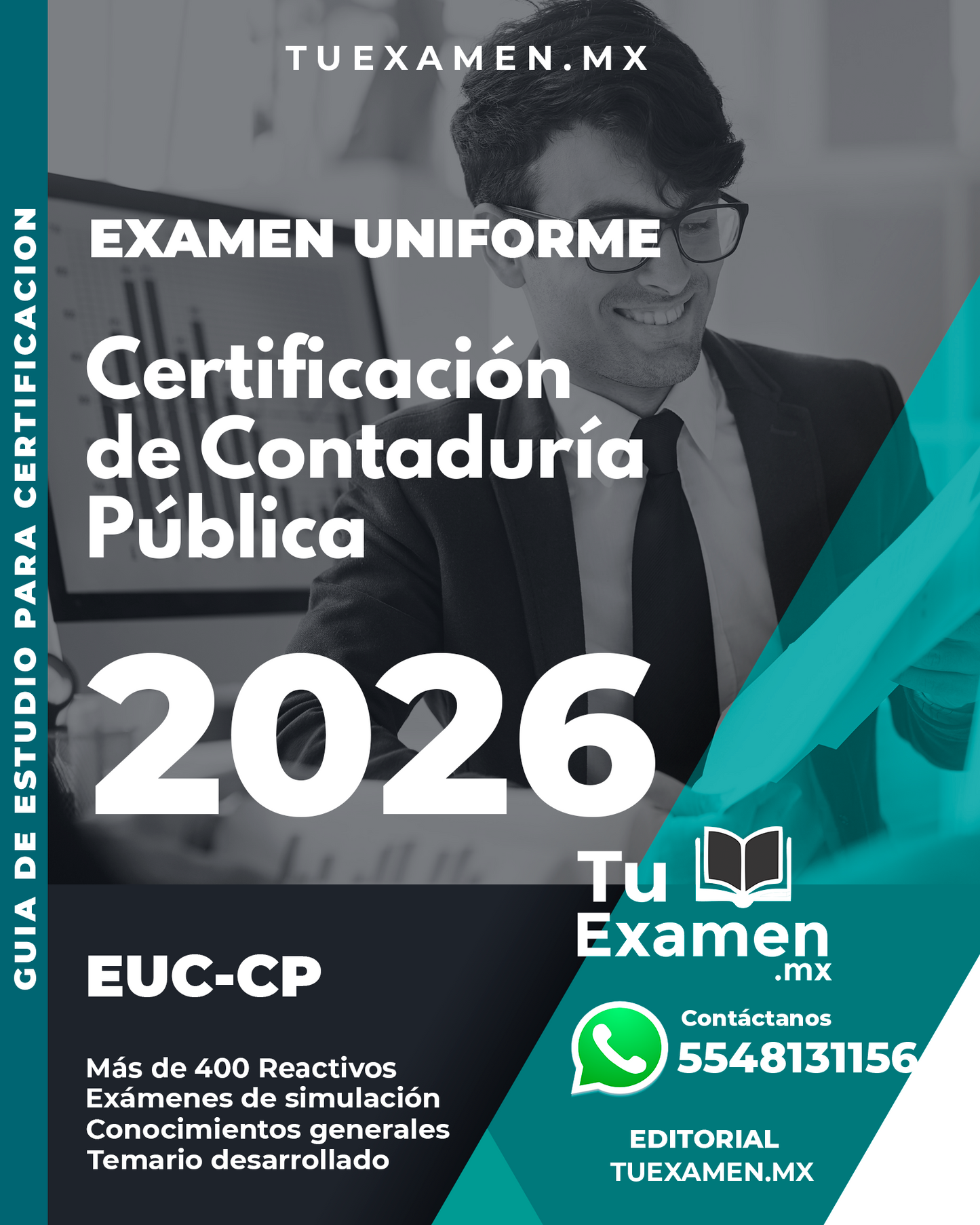 Guía Ceneval Examen Uniforme - Certificación de Contaduría Publica EUC-CP