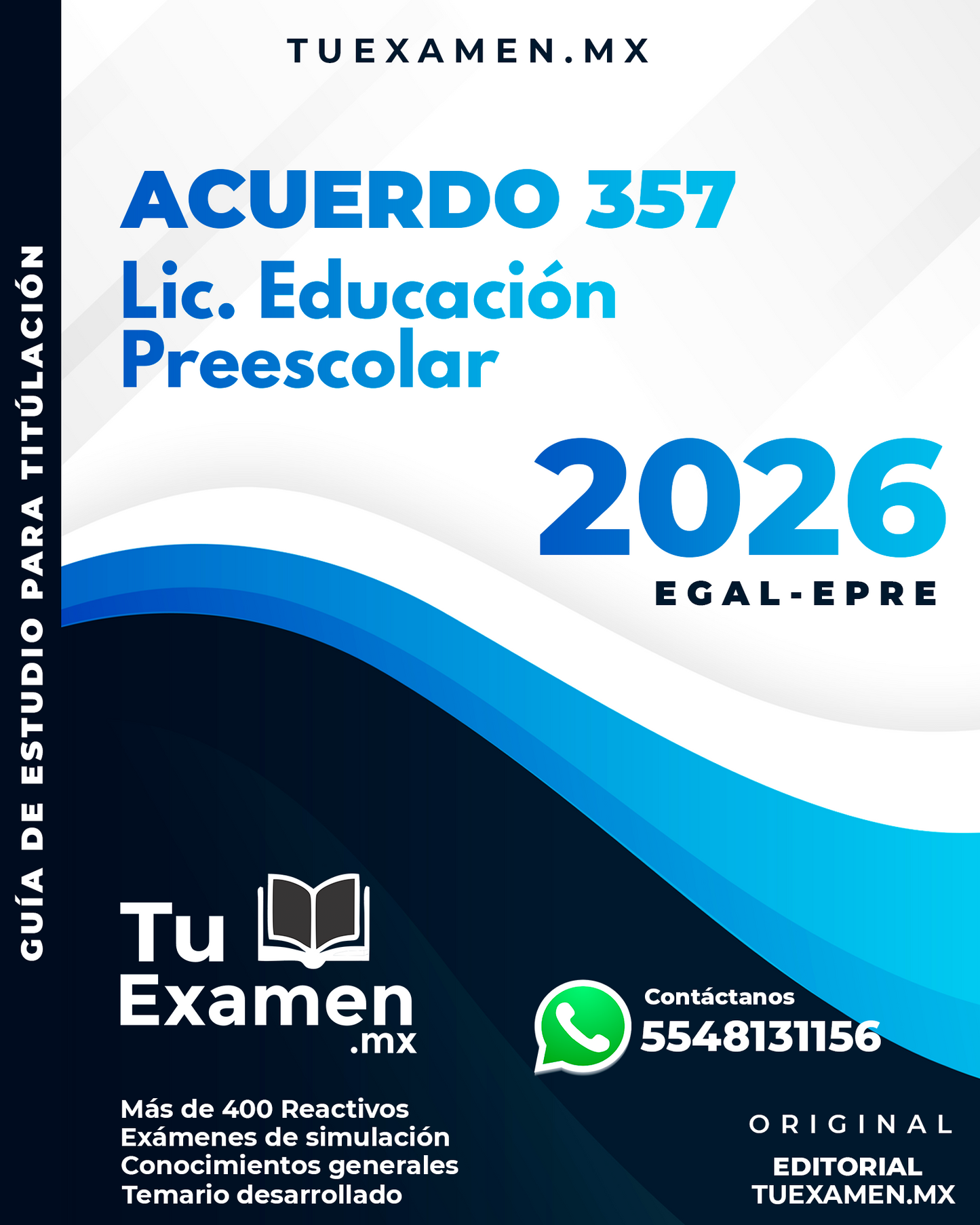 Guía Ceneval Acuerdo 357 EGAL - EPRE Licenciatura en Educación Preescolar