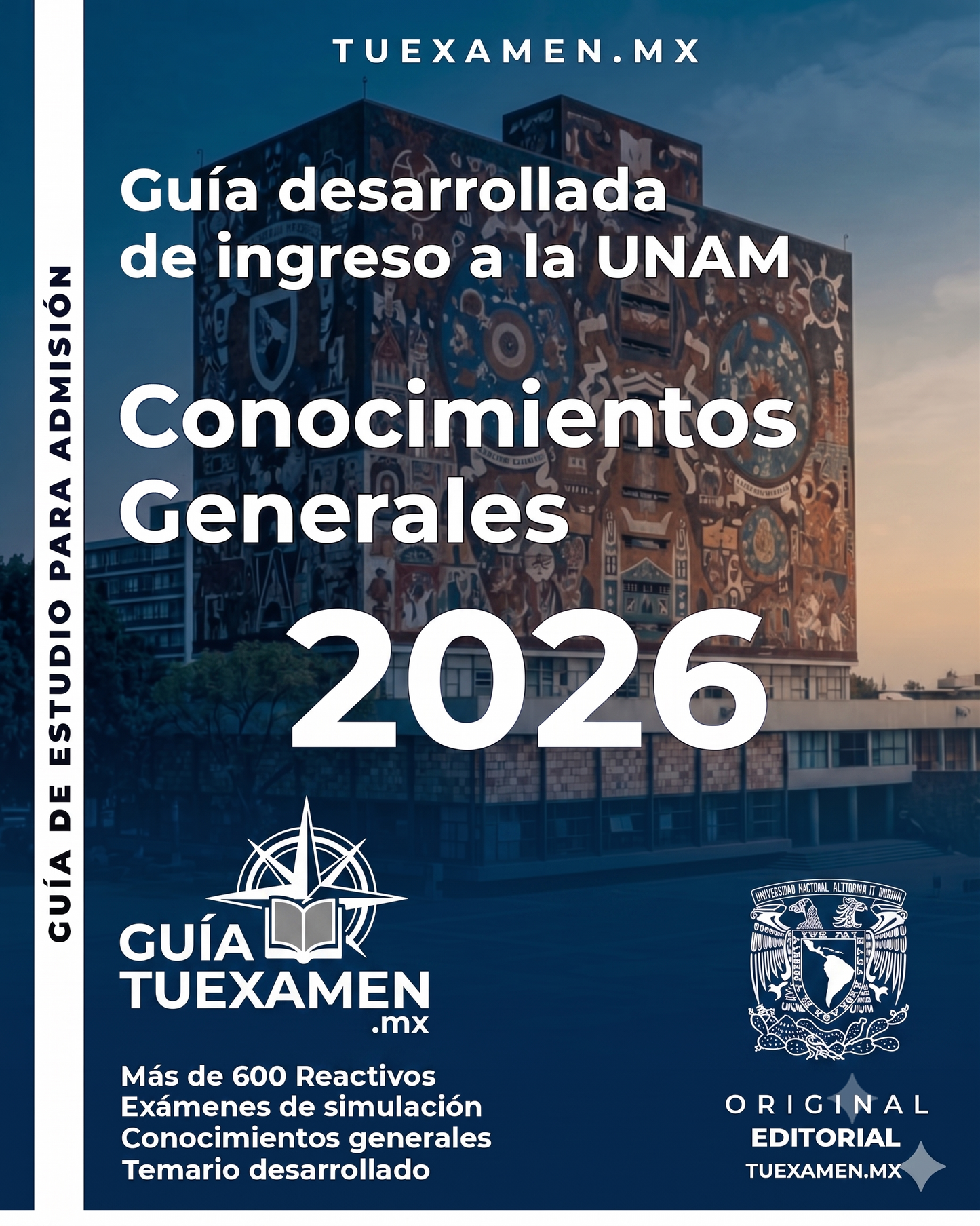 Guía desarrollada de ingreso a la UNAM Conocimientos Generales