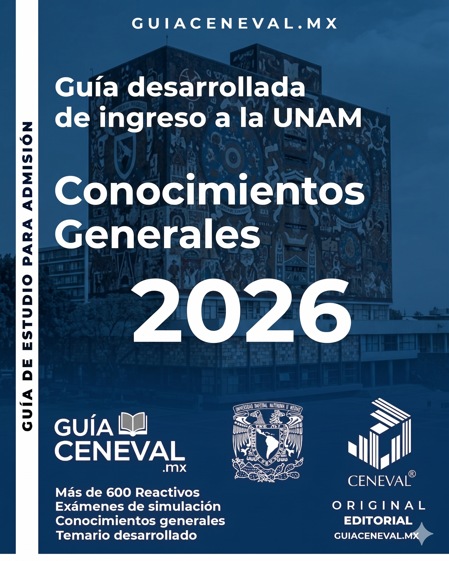 Guía desarrollada de ingreso a la UNAM Conocimientos Generales