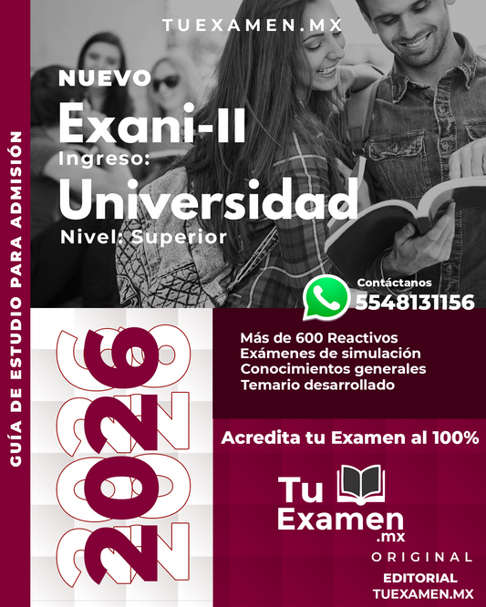 Guía EXANI-II 2026: Ingreso Universidad