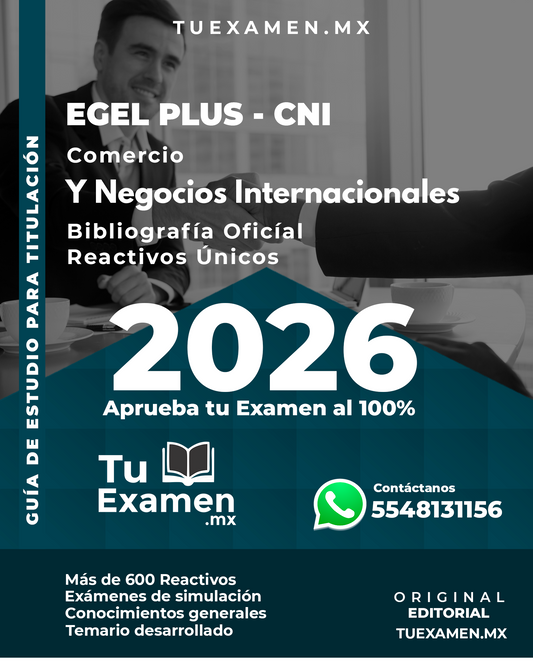 Guía Ceneval EGEL Plus Comercio y Negocios Internacionales - Titulación 2026