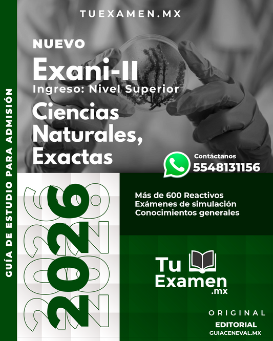 Guía Ceneval EXANI-II Módulo Ciencias Naturales y Exactas - 2026