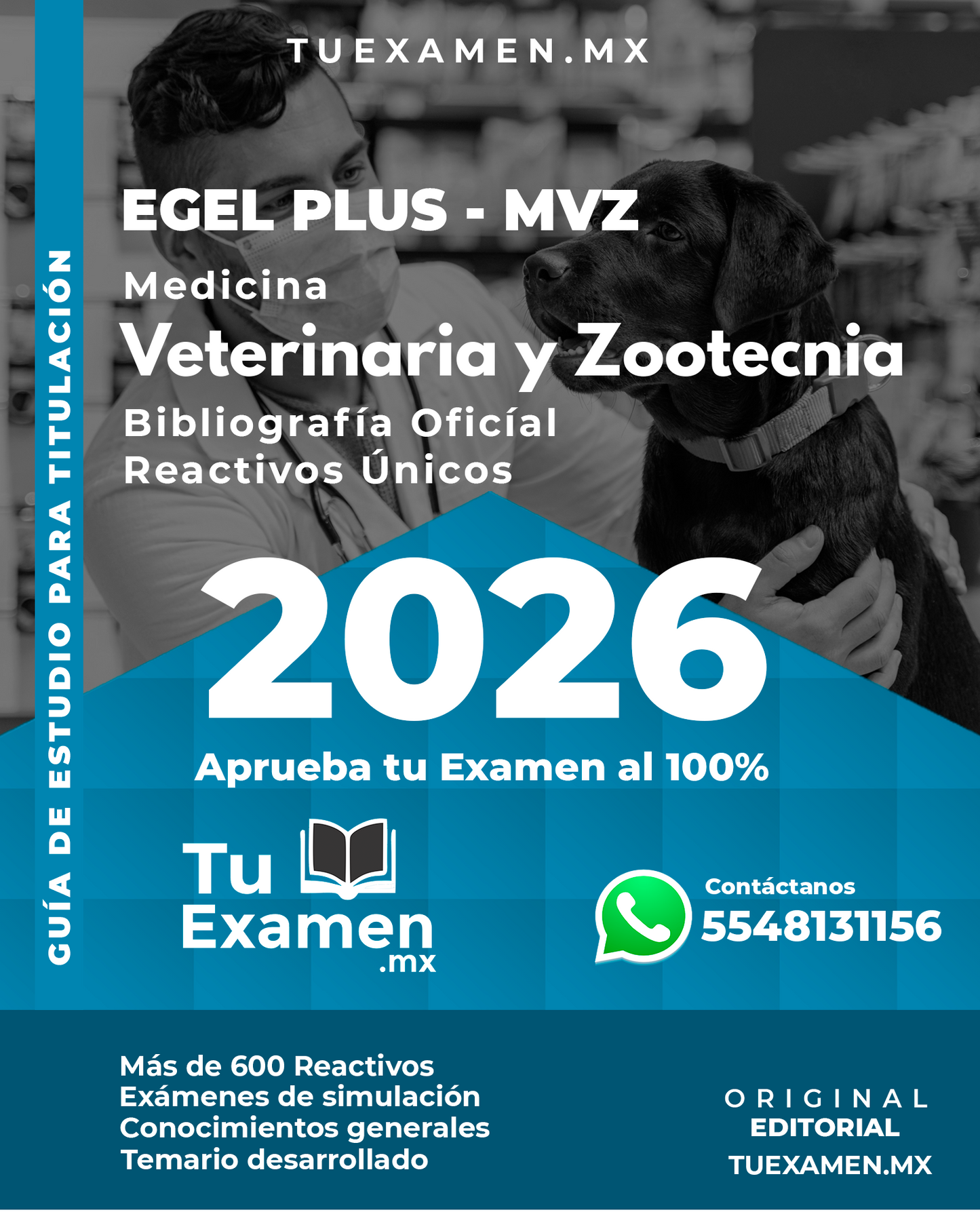 Guía Ceneval EGEL Medicina Veterinaria y Zootecnia - Titulación 2026