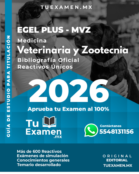 Guía Ceneval EGEL Medicina Veterinaria y Zootecnia - Titulación 2026