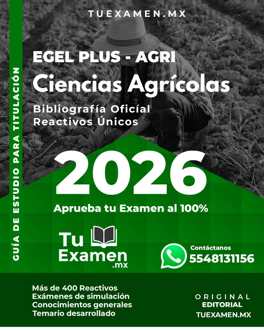 Guía Ceneval EGEL Ciencias Agrícolas (Agronomía) - Titulación 2026