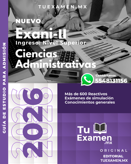 Guía Ceneval EXANI-II Módulo Ciencias Administrativas -  2026