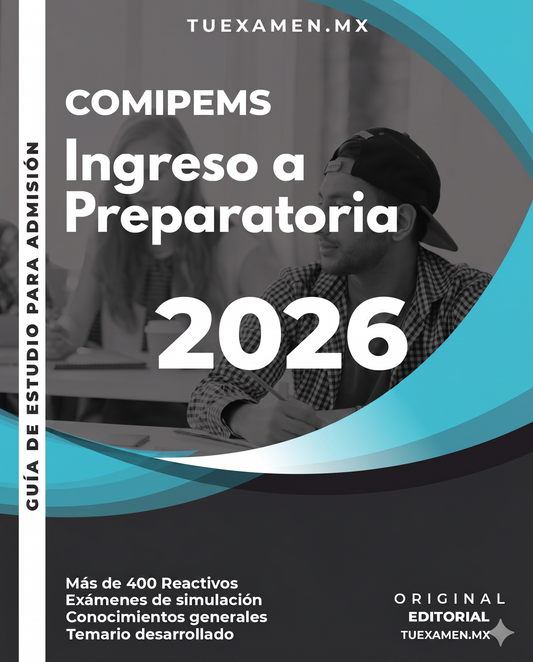 GUÍA COMIPEMS 2026: INGRESO A PREPARATORIA