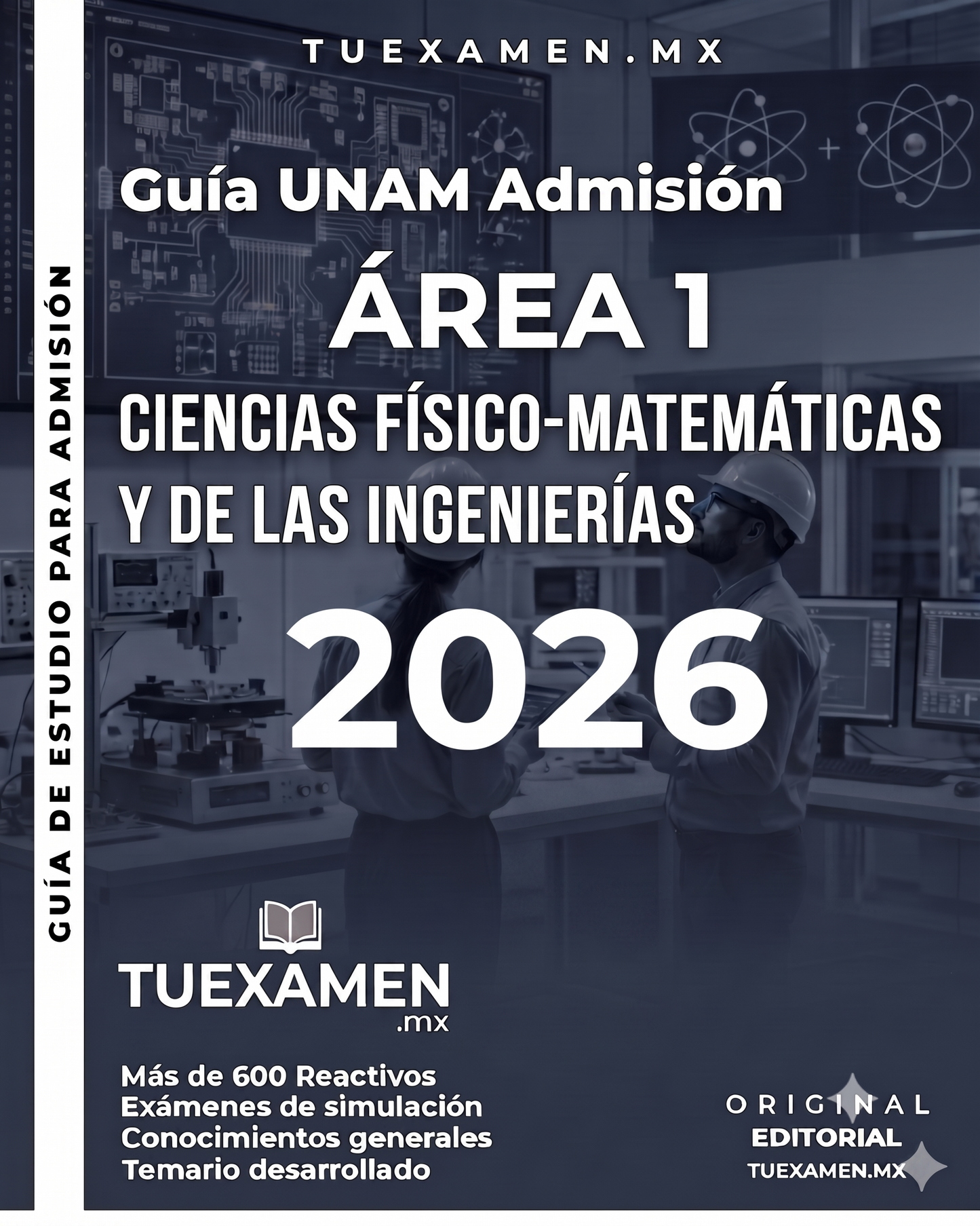Guía UNAM para Ciencias Físico-Matemáticas e Ingenierías, recursos y consejos útiles