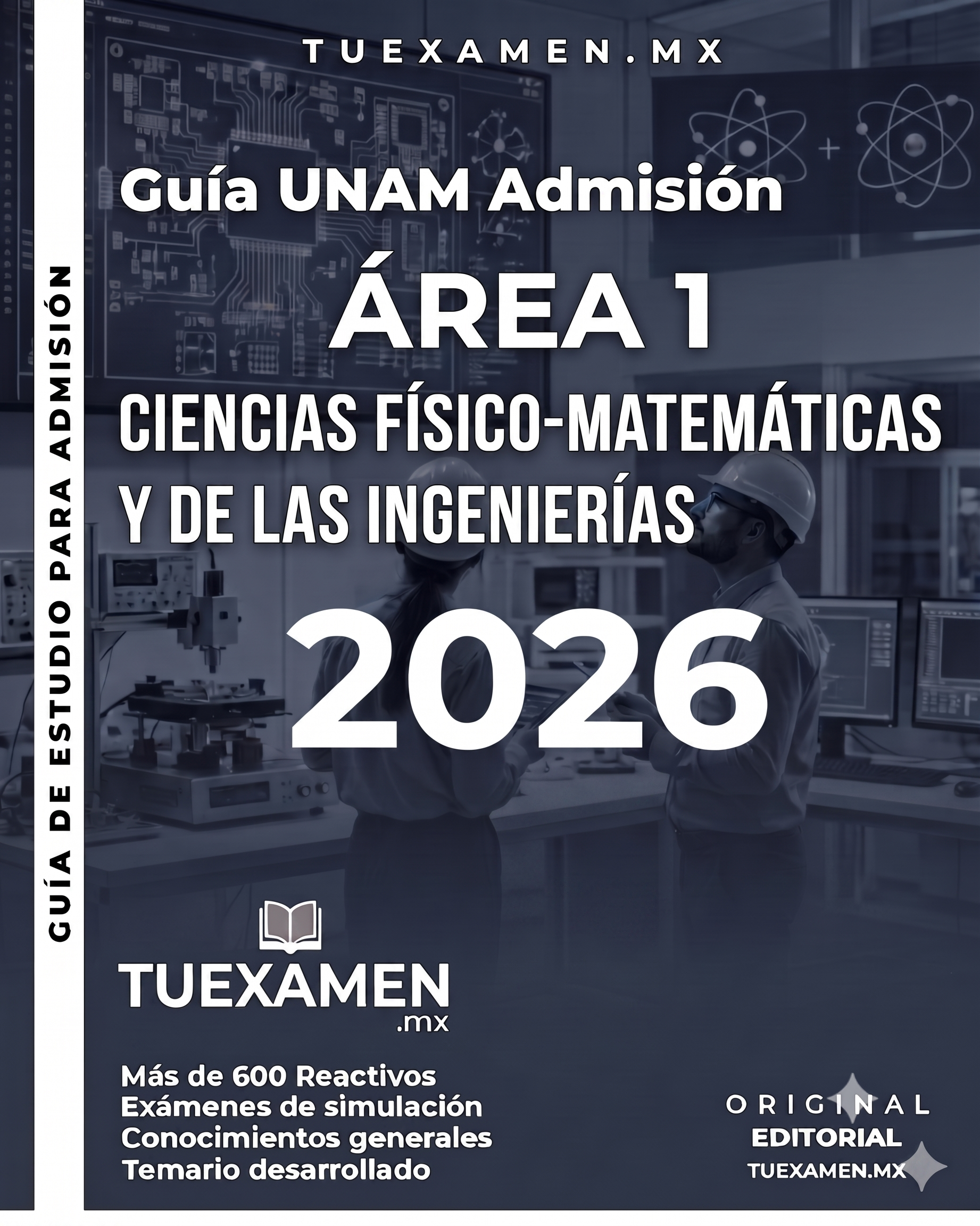 Guía UNAM para Ciencias Físico-Matemáticas e Ingenierías, recursos y consejos útiles