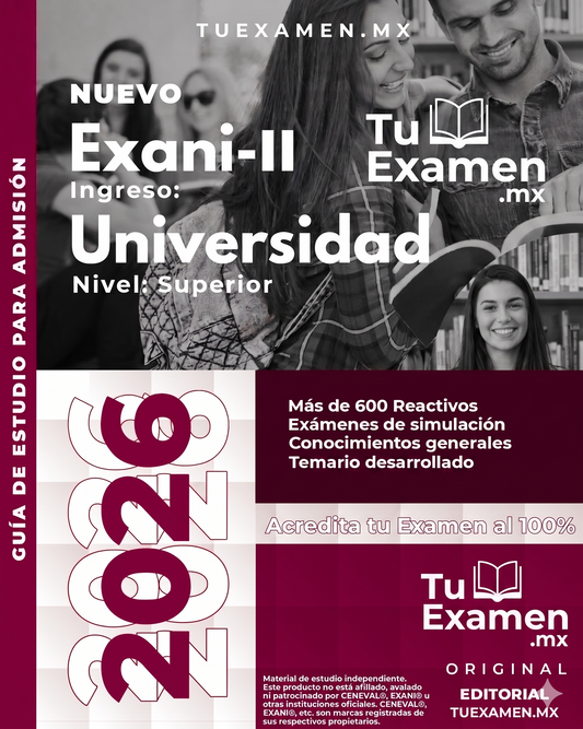 Guía EXANI-II 2026: Ingreso Universidad