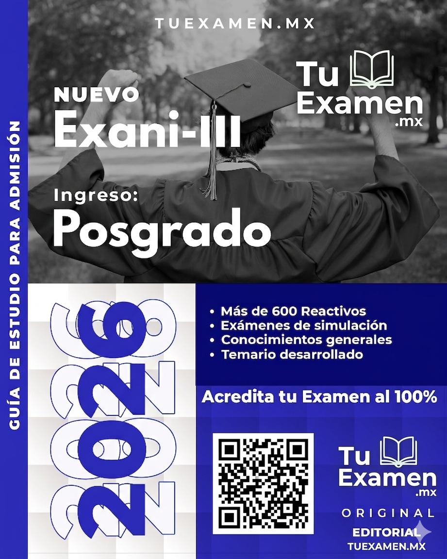 Guía Ceneval EXANI-III 2026: Ingreso a Posgrado