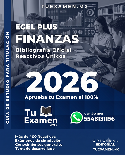 Guía Egel Ceneval para Finanzas, consejos y recursos esenciales para aprobar el examen con éxito