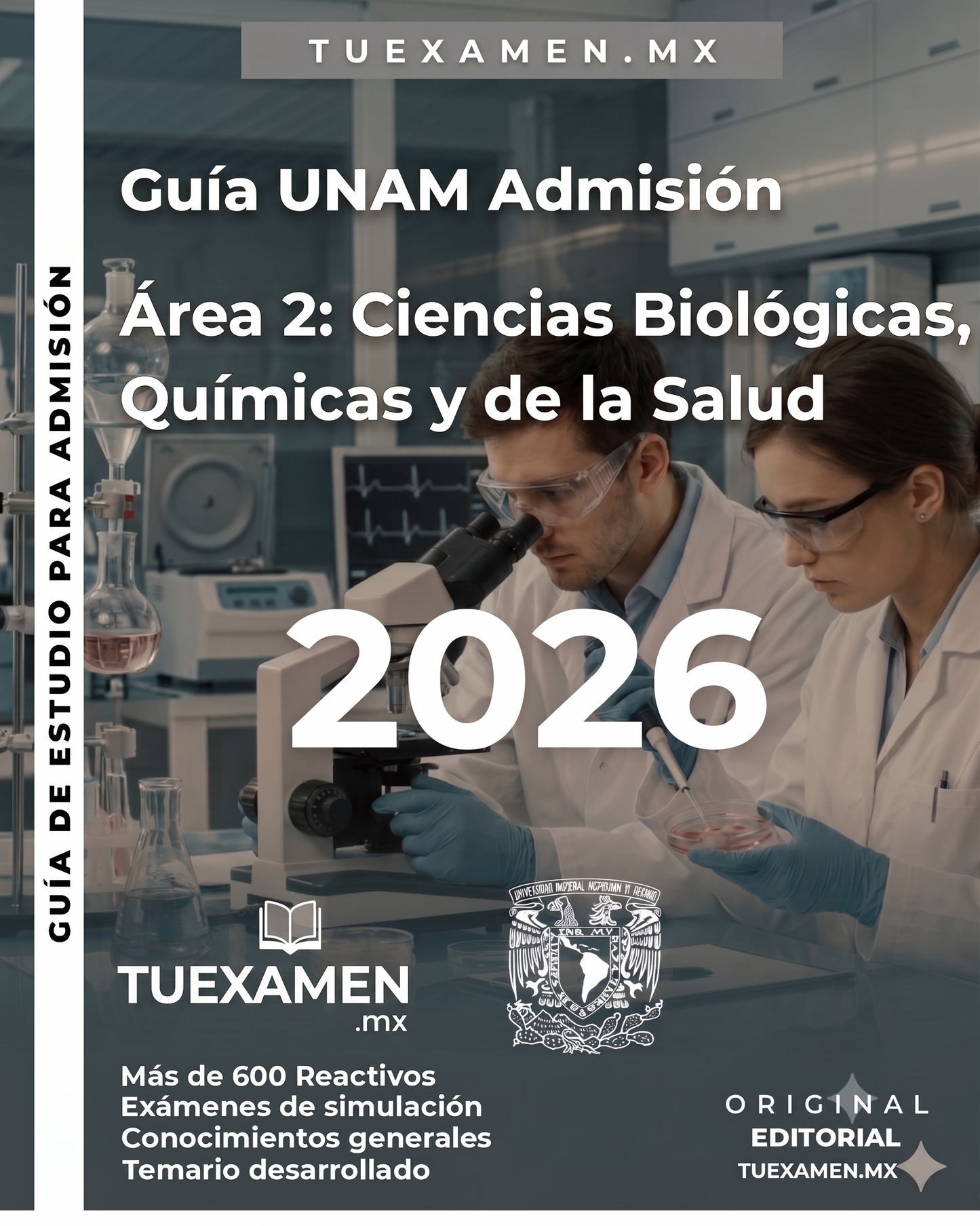 Guía UNAM - Area 2, Ciencias biológicas, químicas y de la salud