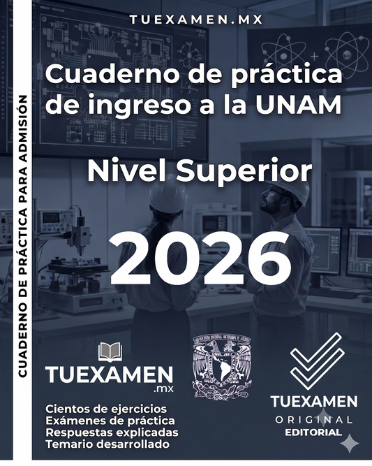 Cuaderno de práctica de ingreso a la UNAM 2026 Nivel Superior
